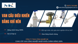 Chuyên cung cấp van cầu chịu lạnh đóng mở bằng khí nén tại Hải Phòng | Chất Lượng & Giá Tốt